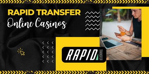 rapid transfer casino online